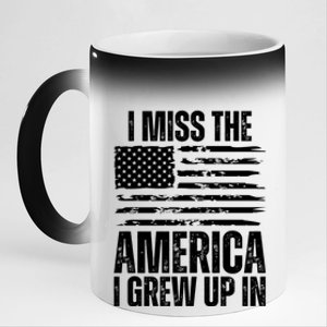 I Miss The America I Grew Up In Distressed American Flag Gift 11oz Black Color Changing Mug