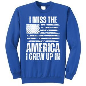 I Miss The America I Grew Up In Distressed American Flag Gift Sweatshirt