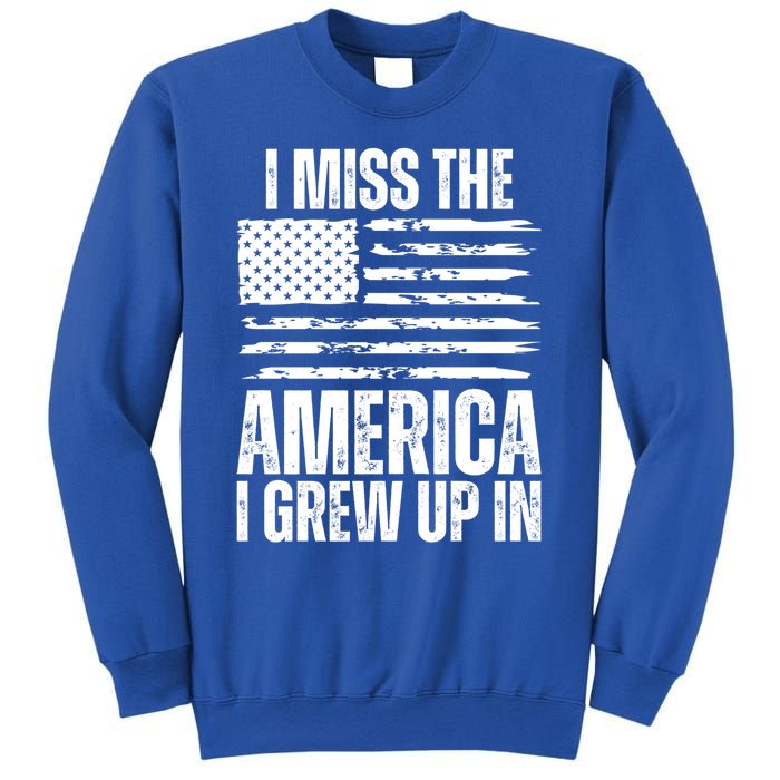 I Miss The America I Grew Up In Distressed American Flag Gift Sweatshirt