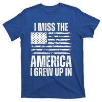 I Miss The America I Grew Up In Distressed American Flag Gift T-Shirt