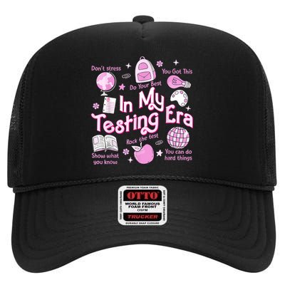 In My Testing Era Teachers Student Rock The Test Testing Day High Crown Mesh Back Trucker Hat