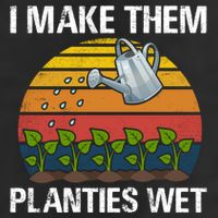 I Make Them Planties Wet Funny Gardening Saying Gift Adult Drive Performance Visor