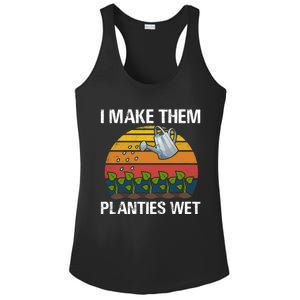 I Make Them Planties Wet Funny Gardening Saying Gift Ladies PosiCharge Competitor Racerback Tank