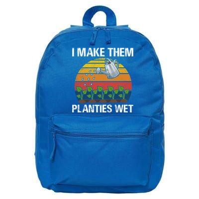 I Make Them Planties Wet Funny Gardening Saying Gift 16 in Basic Backpack
