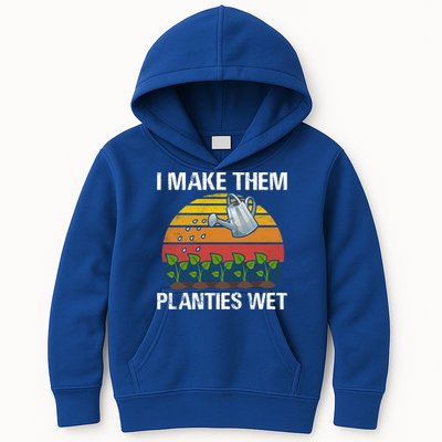 I Make Them Planties Wet Funny Gardening Saying Gift Kids Hoodie