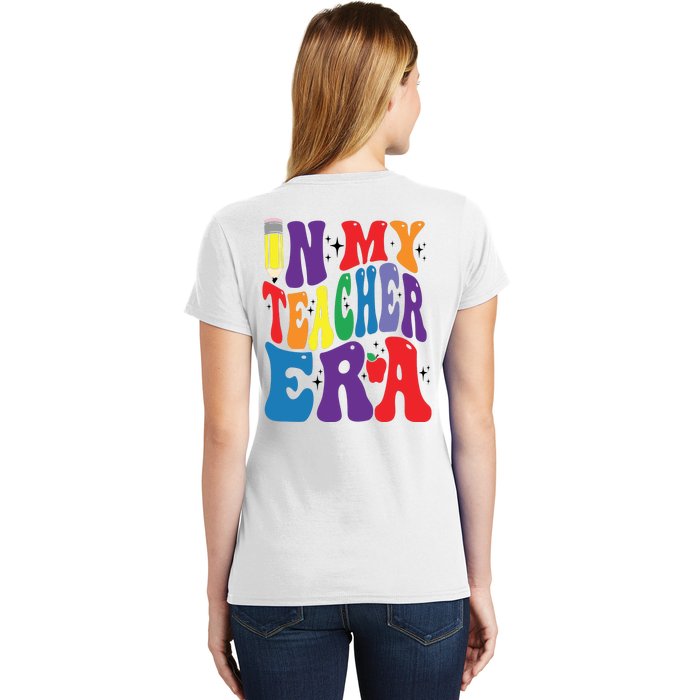 In My Teacher Era Favorite Teacher Gift Teacher’S Day Gift Custom School Teac Women's T-Shirt