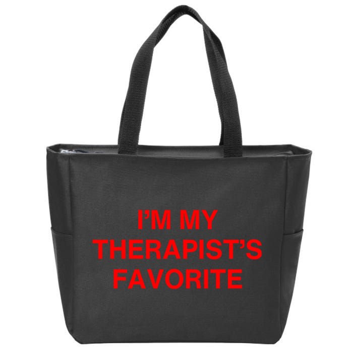 Im My Therapists Favorite Saying Quote Zip Tote Bag