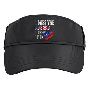 I Miss The America I Grew Up In Distress American Flag Gift Adult Drive Performance Visor