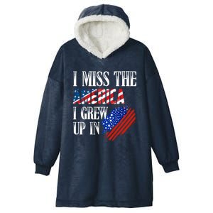 I Miss The America I Grew Up In Distress American Flag Gift Hooded Wearable Blanket