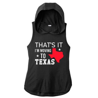 Im Moving To Texas Ladies PosiCharge Tri-Blend Wicking Draft Hoodie Tank