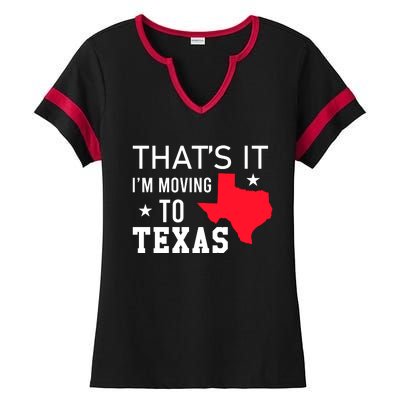 Im Moving To Texas Ladies Halftime Notch Neck Tee