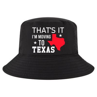 Im Moving To Texas Cool Comfort Performance Bucket Hat
