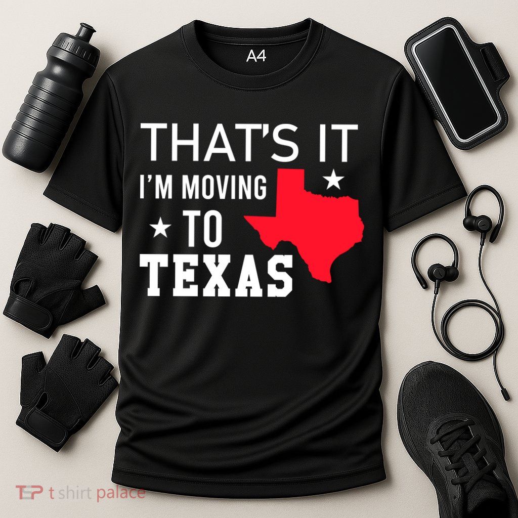 Im Moving To Texas Performance Shirt