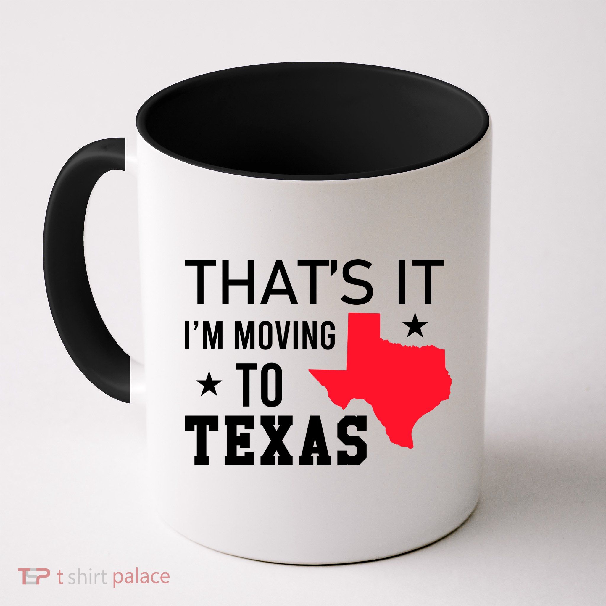 Im Moving To Texas Mug