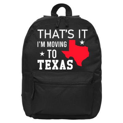 Im Moving To Texas 16 in Basic Backpack