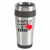 Im Moving To Texas 16oz Travel Tumbler