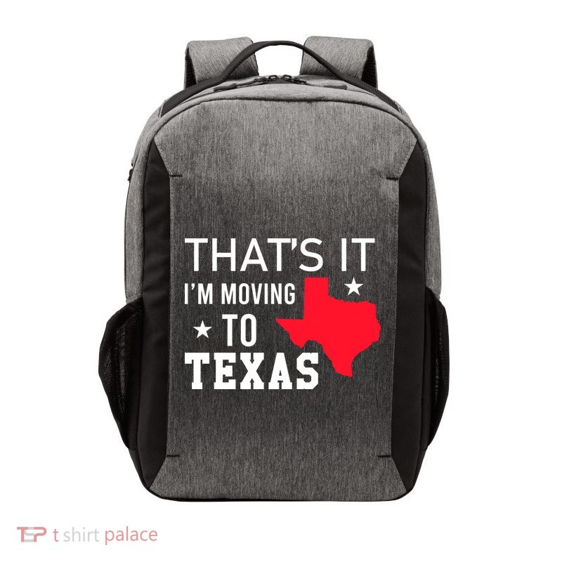 Im Moving To Texas Vector Backpack