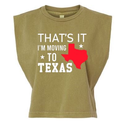 Im Moving To Texas Garment-Dyed Women's Muscle Tee