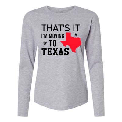 Im Moving To Texas Womens Cotton Relaxed Long Sleeve T-Shirt