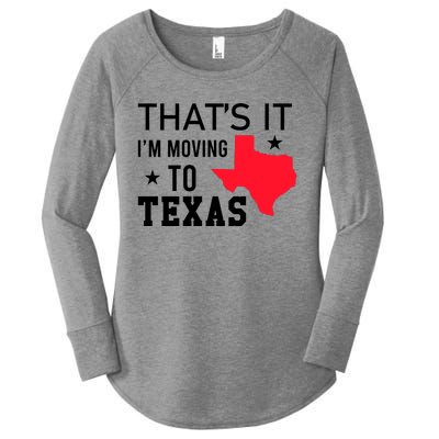 Im Moving To Texas Women's Perfect Tri Tunic Long Sleeve Shirt