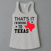 Im Moving To Texas Womens Tank Top