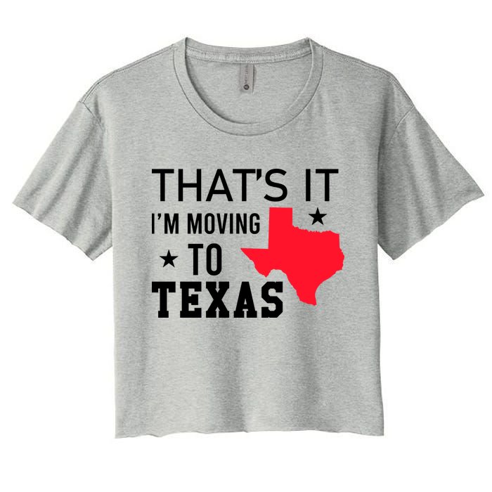 Im Moving To Texas Crop Top