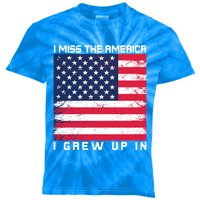 I Miss The America I Grew Up In Grunge Gift Kids Tie-Dye T-Shirt