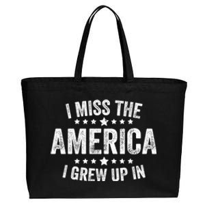 I Miss The America I Grew Up In Funny Usa Patriotic American Gift Cotton Canvas Jumbo Tote