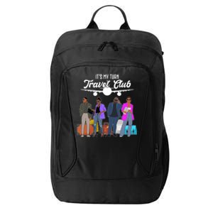 It's My Turn Travel Club Traveling Black African American Men And Women City Backpack