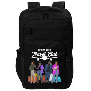 It's My Turn Travel Club Traveling Black African American Men And Women Impact Tech Backpack