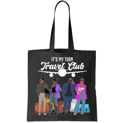 It's My Turn Travel Club Traveling Black African American Men And Women Bag