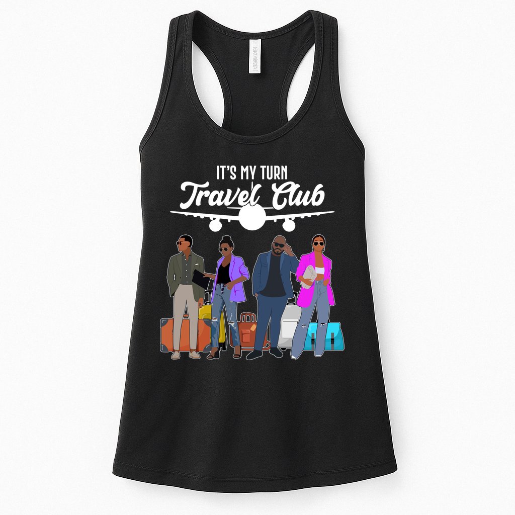 It's My Turn Travel Club Traveling Black African American Men And Women Womens Tank Top