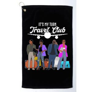 It's My Turn Travel Club Traveling Black African American Men And Women Platinum Collection Golf Towel