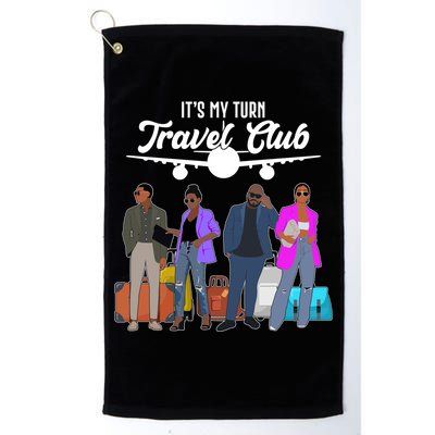 It's My Turn Travel Club Traveling Black African American Men And Women Platinum Collection Golf Towel