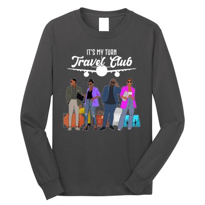 It's My Turn Travel Club Traveling Black African American Men And Women Long Sleeve Shirt