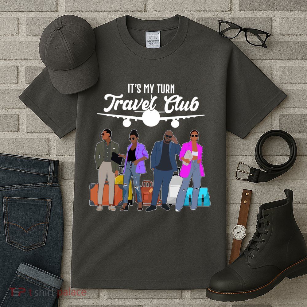 It's My Turn Travel Club Traveling Black African American Men And Women Tall T-Shirt