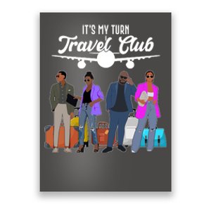 It's My Turn Travel Club Traveling Black African American Men And Women Poster