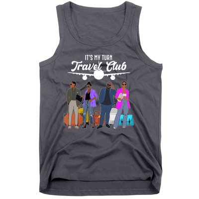 It's My Turn Travel Club Traveling Black African American Men And Women Tank Top