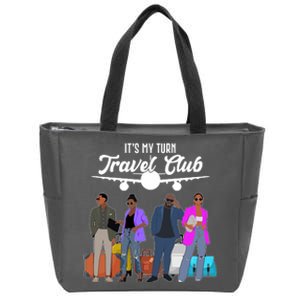 It's My Turn Travel Club Traveling Black African American Men And Women Zip Tote Bag