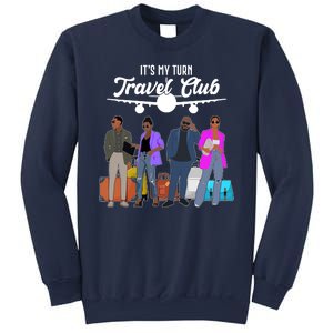 It's My Turn Travel Club Traveling Black African American Men And Women Sweatshirt