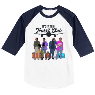 It's My Turn Travel Club Traveling Black African American Men And Women Baseball Sleeve Shirt