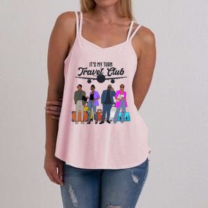 It's My Turn Travel Club Traveling Black African American Men And Women Women's Strappy Tank