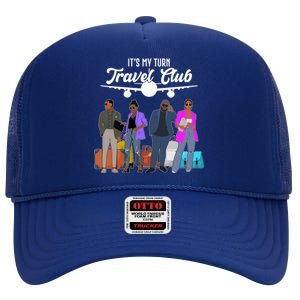 It's My Turn Travel Club Traveling Black African American Men And Women High Crown Mesh Back Trucker Hat