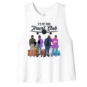 It's My Turn Travel Club Traveling Black African American Men And Women Women's Racerback Cropped Tank