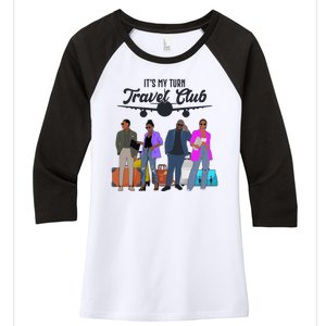 It's My Turn Travel Club Traveling Black African American Men And Women Women's Tri-Blend 3/4-Sleeve Raglan Shirt