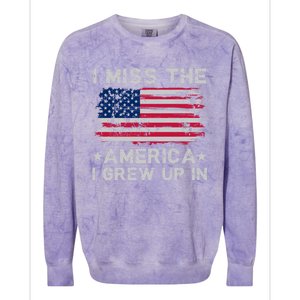 I Miss The America I Grew Up In Grunge Old Usa Flag Meaningful Gift Colorblast Crewneck Sweatshirt