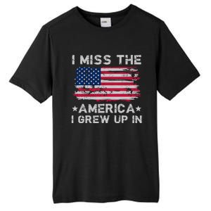 I Miss The America I Grew Up In Grunge Old Usa Flag Meaningful Gift Tall Fusion ChromaSoft Performance T-Shirt