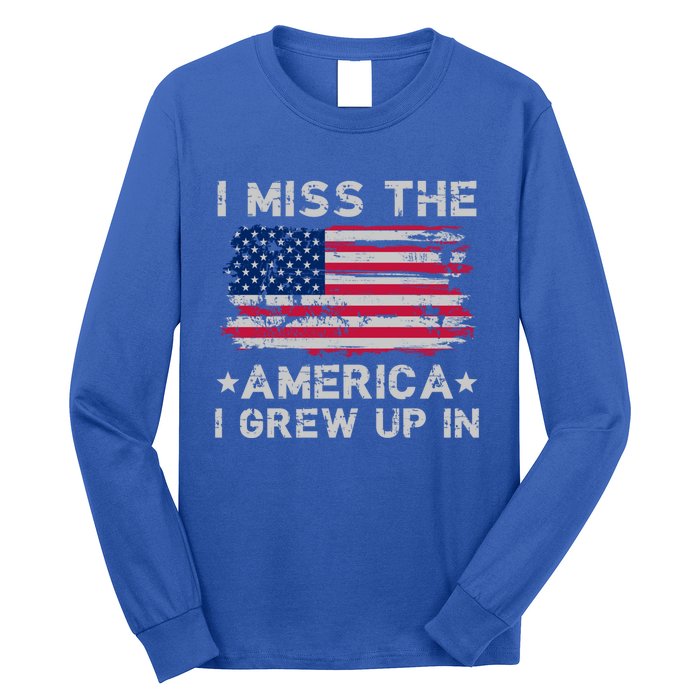 I Miss The America I Grew Up In Grunge Old Usa Flag Meaningful Gift Long Sleeve Shirt