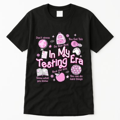 In My Testing Era Teachers Student Rock The Test Testing Day Tall T-Shirt