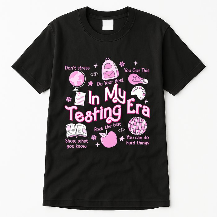 In My Testing Era Teachers Student Rock The Test Testing Day Tall T-Shirt